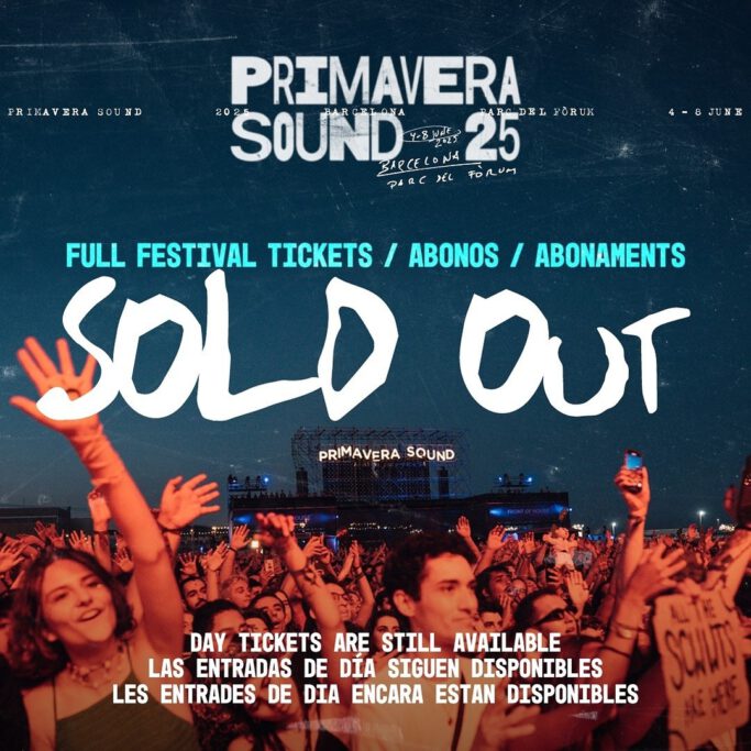 Abonos Primavera Sound 2025 Sold Out